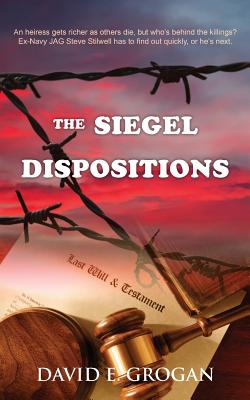 The Siegel Dispositions (Steve Stilwell Mystery)
