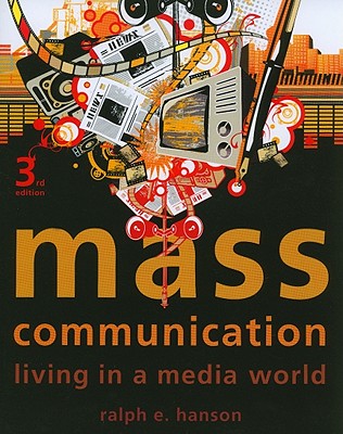 Mass Communication: Living in a Media World