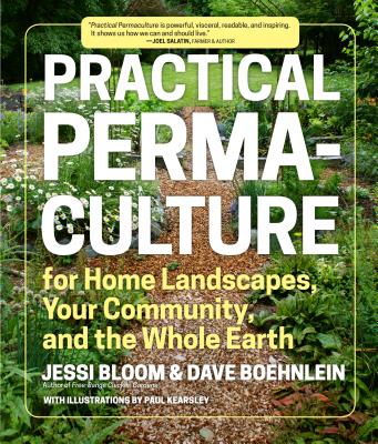 Image for Practical Permaculture for Home Landscapes, Your Community and the Whole Earth