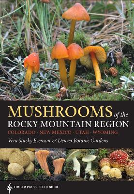 Image for Mushrooms of the Rocky Mountain Region Mushrooms of the Rocky Mountain Region