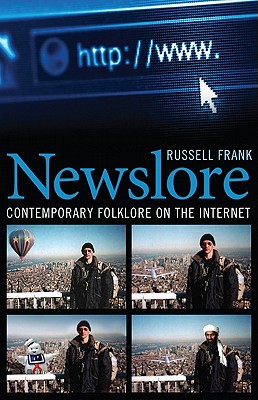 Newslore: Contemporary Folklore on the Internet
