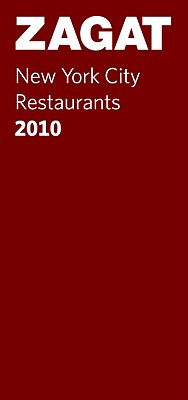 Image for New York City Restaurants 2010 (ZAGAT Restaurant Guides) New York City Restaurants 2010 (ZAGAT Restaurant Guides)