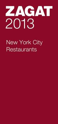 Image for 2013 New York City Restaurants (Zagat Guides) 2013 New York City Restaurants (Zagat Guides)