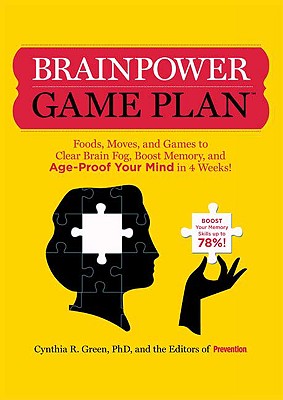 Image for Brainpower Game Plan: Sharpen Your Memory, Improve Your Concentration, and Age-Proof Your Mind in Just 4 Weeks