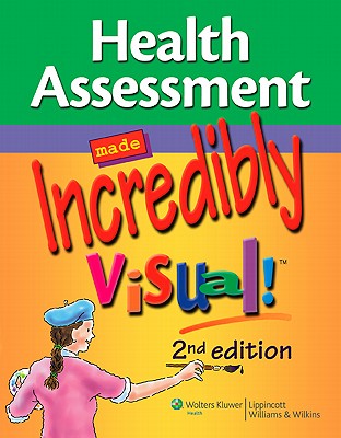 Image for Health Assessment Made Incredibly Visual! Health Assessment Made Incredibly Visual!