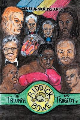 The Triumph and Tragedy of Riddick Bowe - Signed By Author