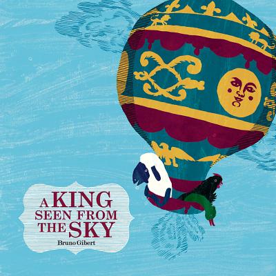 A King Seen from the Sky Gibert, Bruno