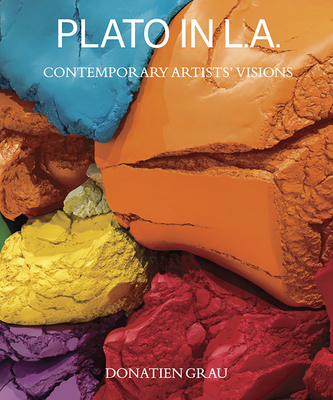 Plato in L.A.: Contemporary Artists Visions