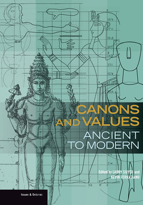 Canons and Values: Ancient to Modern (Issues & Debates)