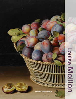 Louise Moillon (Illuminating Women Artists)