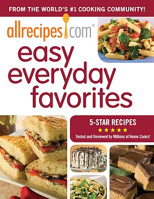 Allrecipes.com Easy Everyday Favorites