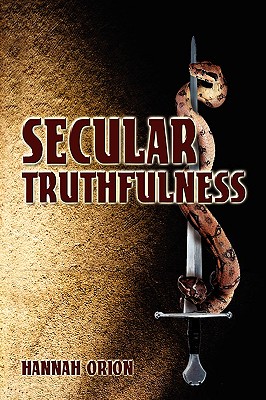 Secular Truthfulness [Hardcover] Orion, Hannah