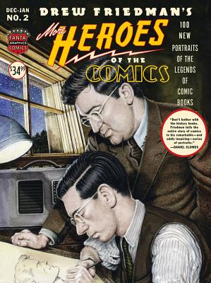 More Heroes Of The Comics: Portaits Of The Legends Of Comic Books Image for More Heroes Of The Comics: Portaits Of The Legends Of Comic Books