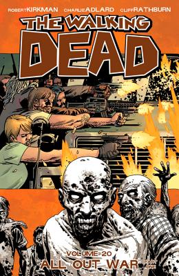 The Walking Dead Volume 20: All Out War Part 1 (Walking Dead, 20)