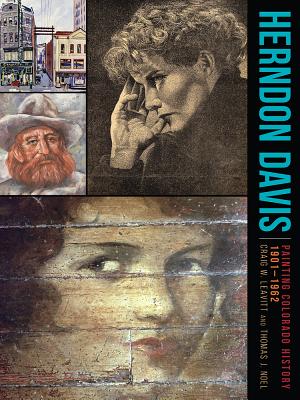 Herndon Davis: Painting Colorado History, 19011962