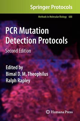 PCR Mutation Detection Protocols (Methods in Molecular Biology, 688)