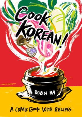 Image for Cook Korean!: A Comic Book with Recipes [A Cookbook]