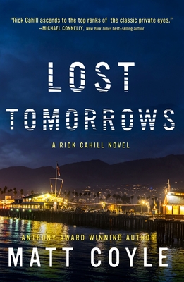 Lost Tomorrows (The Rick Cahill Series)