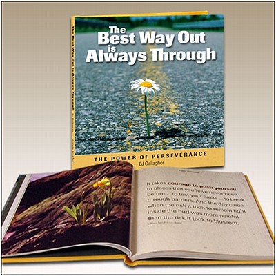 The Best Way Out is Always Through: The Power of Perseverance by