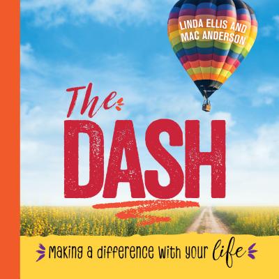 Dash: Making a Difference with Your Life