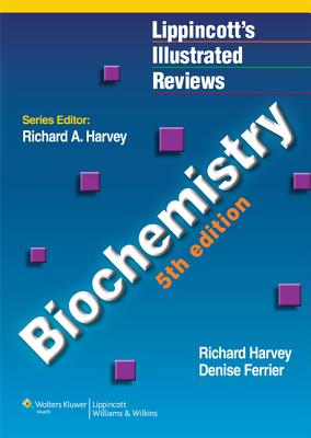 Biochemistry (Lippincott's Illustrated Review)