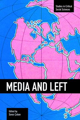 Media and Left (Studies in Critical Social Sciences)