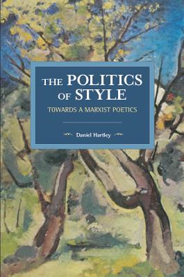 Politics of Style: Towards a Marxist Poetics