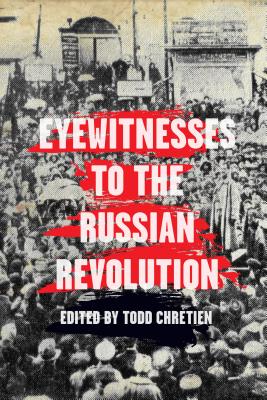 Image for Eyewitnesses to the Russian Revolution