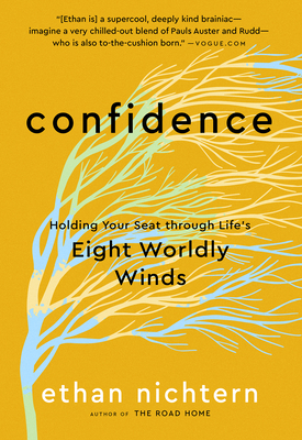 Confidence: Holding Your Seat through Lifes Eight Worldly Winds