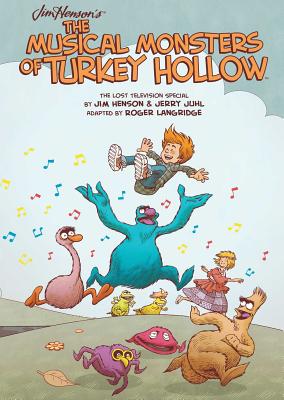 Image for Jim Henson's The Musical Monsters of Turkey Hollow OGN Jim Henson's The Musical Monsters of Turkey Hollow OGN