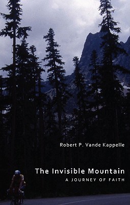 The Invisible Mountain: A Journey Of Faith