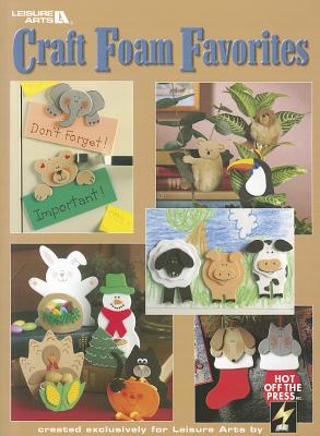 Craft Foam Favorites (Leisure Arts #1824)