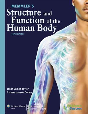 Memmler's Structure and Function of the Human Body, 10th Edition