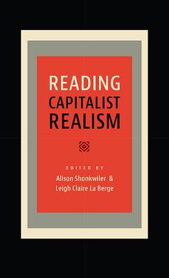Reading Capitalist Realism (New American Canon)