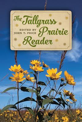 The Tallgrass Prairie Reader (Bur Oak Book)