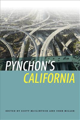 Pynchon's California (New American Canon)