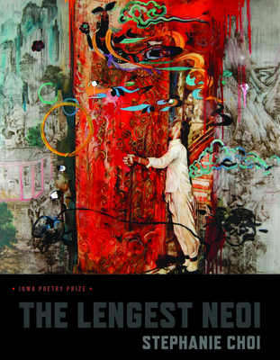 The Lengest Neoi (Iowa Poetry Prize)