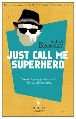 Image for Just Call Me Superhero Just Call Me Superhero