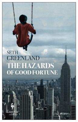 The Hazards of Good Fortune