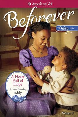 Heart Full of Hope: An Addy Classic Volume 2