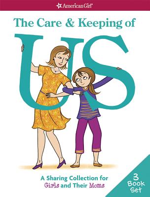 Image for Care & Keeping of Us: A Sharing Collection for Girls & Their Moms