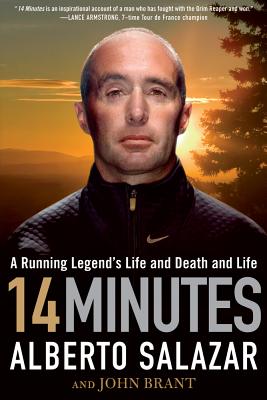 Image for 14 Minutes: A Running Legend's Life and Death and Life 14 Minutes: A Running Legend's Life and Death and Life