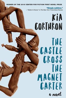 The Castle Cross the Magnet Carter: A Novel