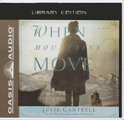 When Mountains Move (Library Edition): A Novel