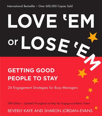 Image for Love 'Em or Lose 'Em: Getting Good People to Stay