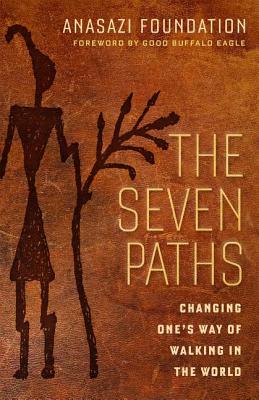 Seven Paths: Changing One's Way of Walking in the World