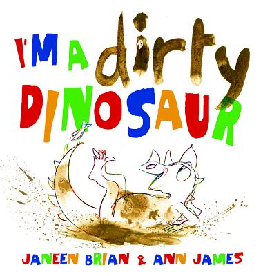 Image for I'm a Dirty Dinosaur I'm a Dirty Dinosaur