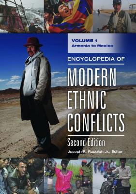 Encyclopedia of Modern Ethnic Conflicts [2 volumes]: 2 volumes