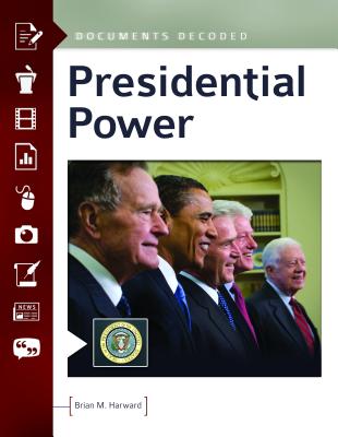 Presidential Power: Documents Decoded