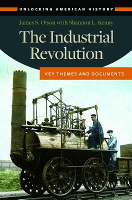 Industrial Revolution: Key Themes and Documents
